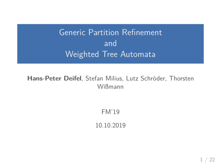 generic partition refjnement and weighted tree automata