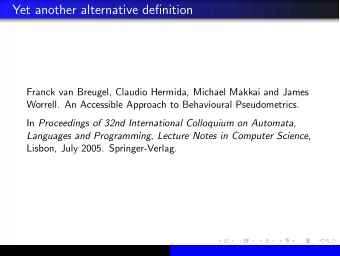 Yet another alternative definition  Franck van Breugel, Claudio Hermida, Michael Makkai and James