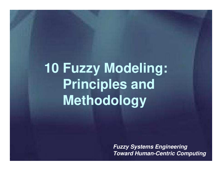 10 fuzzy modeling principles and methodology