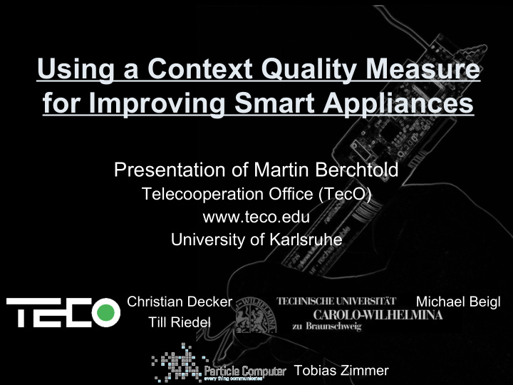 using a context quality measure for improving smart