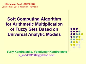 Soft Computing Algorithm  for Arithmetic Multiplication  of Fuzzy Sets Based on  Universal Analytic