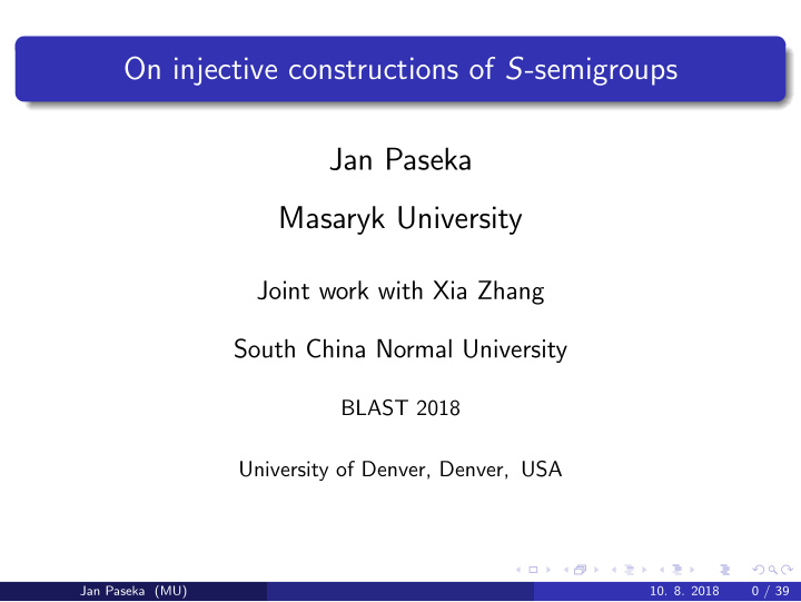 on injective constructions of s semigroups jan paseka