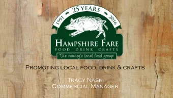 Promoting local food, drink &amp; crafts  Tracy Nash  Commercial Manager A local food group with