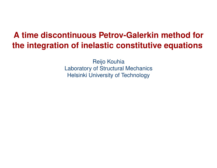 a time discontinuous petrov galerkin method for the
