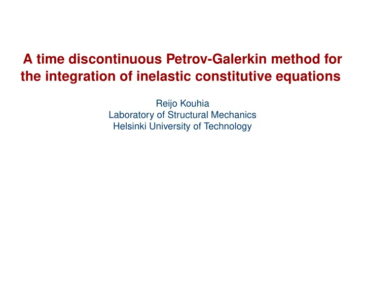 a time discontinuous petrov galerkin method for the