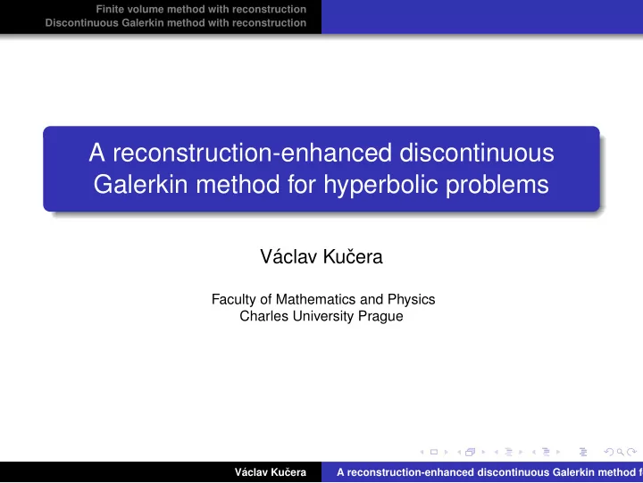 a reconstruction enhanced discontinuous galerkin method
