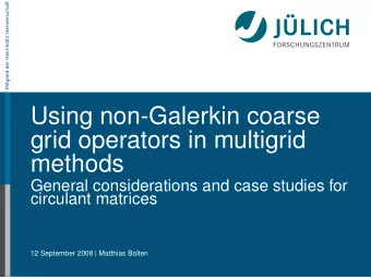 Using non-Galerkin coarse  grid operators in multigrid  methods  General considerations and case