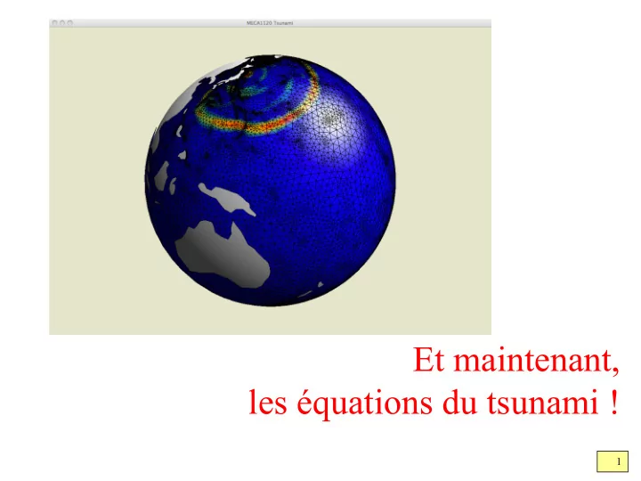 et maintenant les quations du tsunami