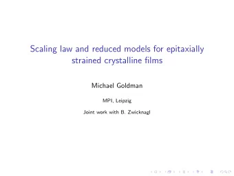Scaling law and reduced models for epitaxially  strained crystalline films  Michael Goldman  MPI,