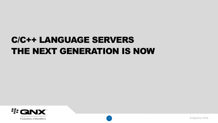 c c language servers the next generation is now