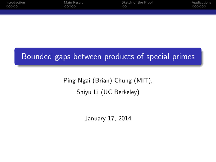 bounded gaps between products of special primes
