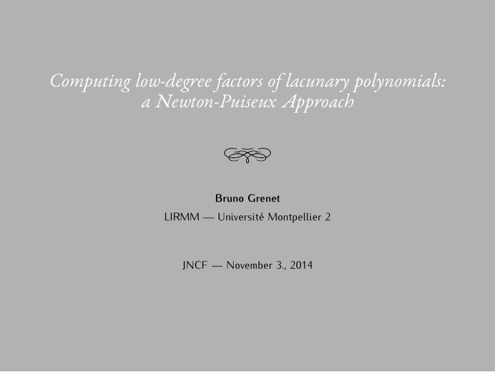 computing low degree factors of lacunary polynomials a