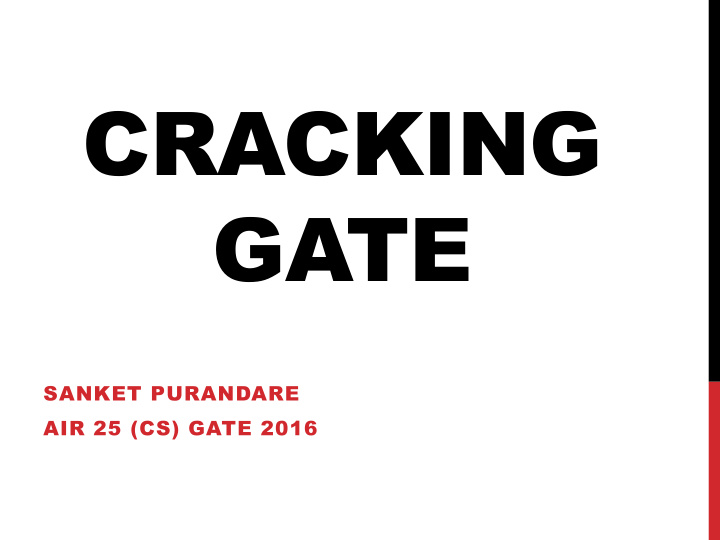 cracking gate