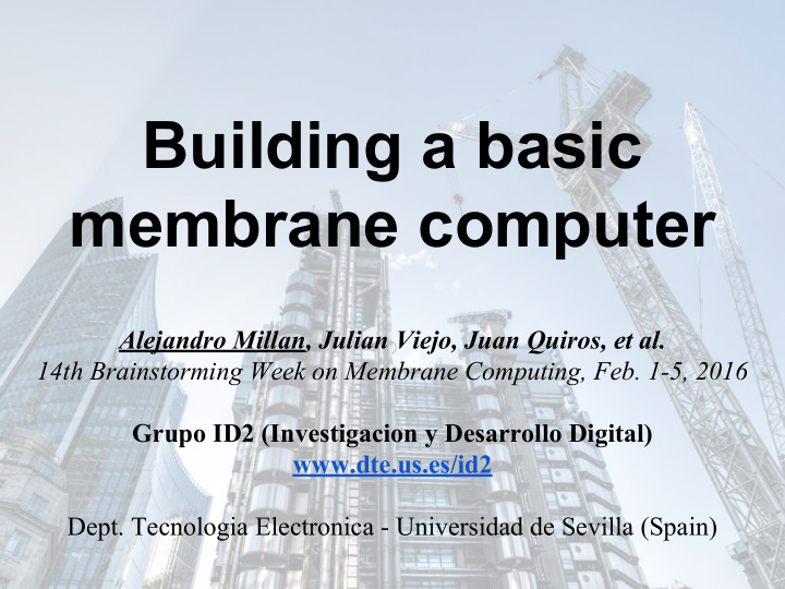 building a basic membrane computer
