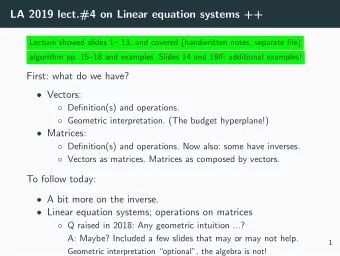 LA 2019 lect.#4 on Linear equation systems ++  Lecture showed slides 1 13, and covered
