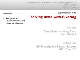 Solving Ax=b with Pivoting    Solving Ax=b with  Gaussian Elimination and  LU and partial