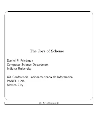 The  Jo  ys  of  Sc  heme  Daniel  P    F  riedman  Computer  Science  Depa  rtmert