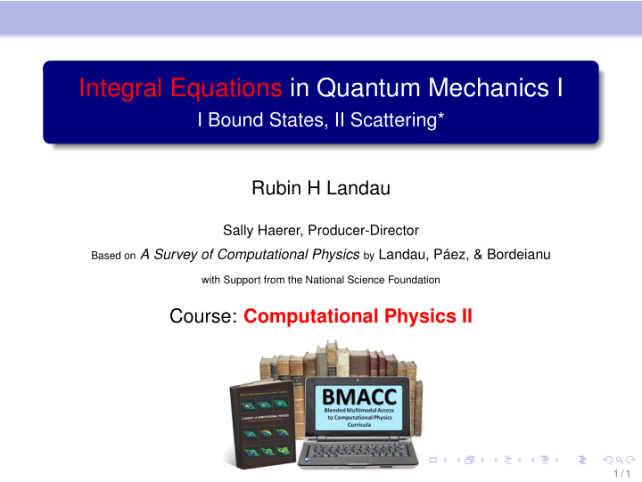 integral equations in quantum mechanics i