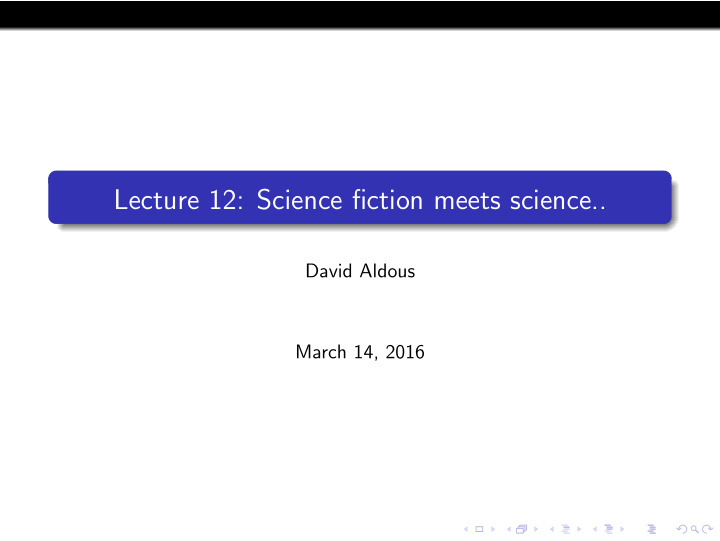 lecture 12 science fiction meets science