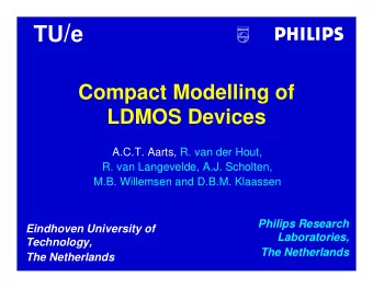 introduction: LDMOS devices  gate  B/S  D  Low-voltage  n+  n+  p+  p-well n - drift region  buried