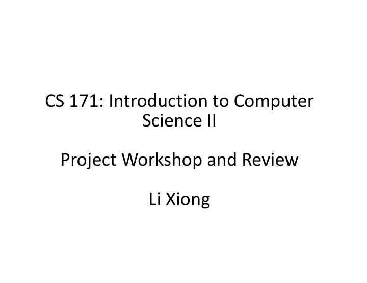 cs 171 introduction to computer science ii project