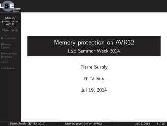 Memory protection on AVR32  Memory  Layout  LSE Summer Week 2014  External Bus  Interface  MPU