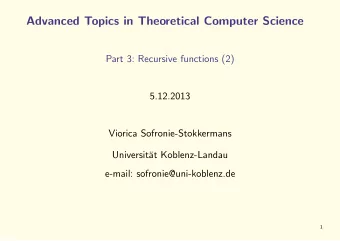 Advanced Topics in Theoretical Computer Science  Part 3: Recursive functions (2)  5.12.2013