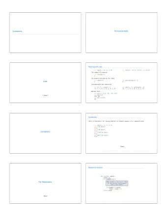 Announcements  Containers  Working with Lists  &gt;&gt;&gt; digits = [1, 8, 2, 8]  &gt;&gt;&gt;