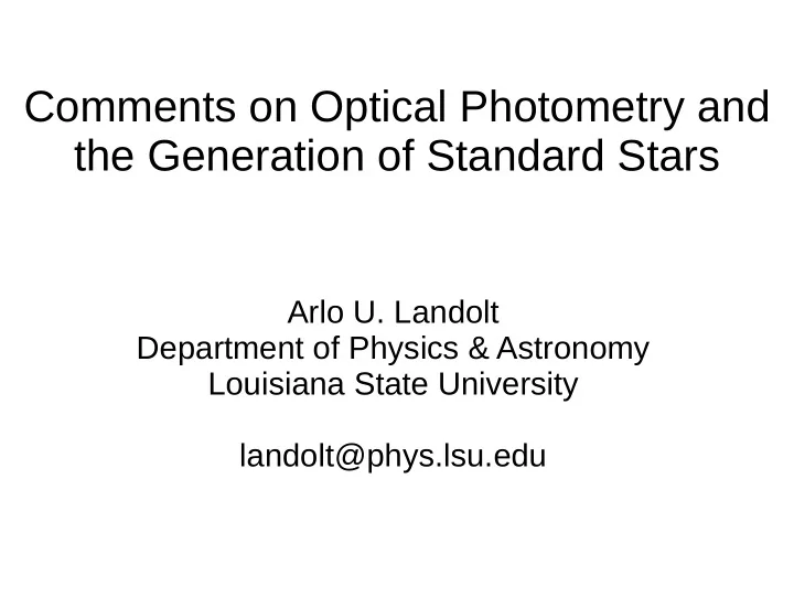 comments on optical photometry and the generation of