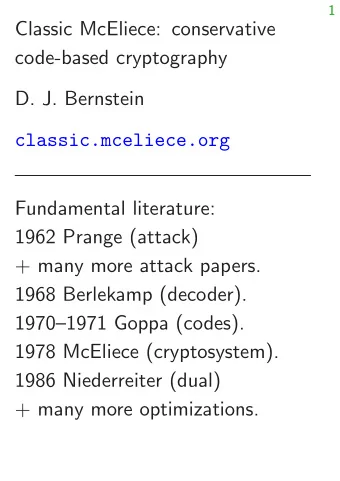Classic McEliece: conservative  code-based cryptography  D. J. Bernstein  classic.mceliece.org