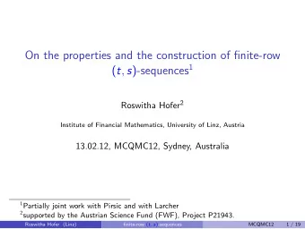 On the properties and the construction of finite-row ( t , s )-sequences 1 Roswitha Hofer 2