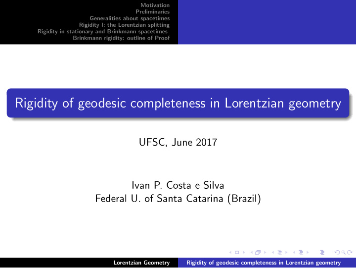 rigidity of geodesic completeness in lorentzian geometry