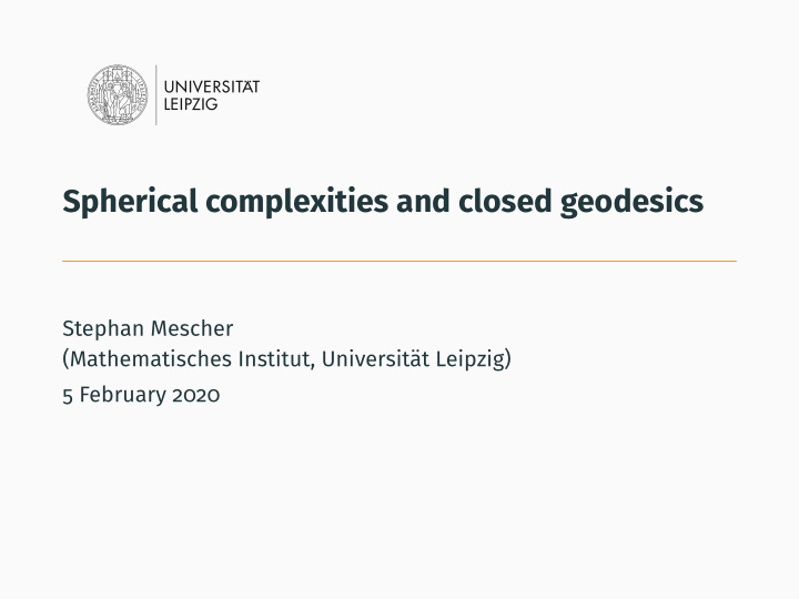 spherical complexities and closed geodesics