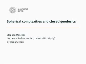 Spherical complexities and closed geodesics  Stephan Mescher  (Mathematisches Institut,