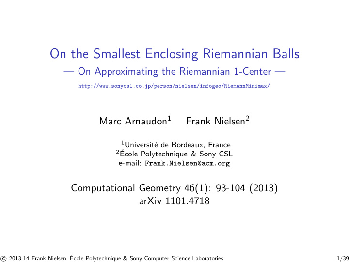 on the smallest enclosing riemannian balls