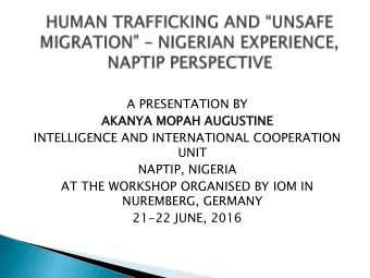 A PRESENTATION BY  AKANYA  YA M  MOPAH AUGUS  GUSTIN  INE  INTELLIGENCE AND INTERNATIONAL