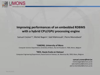 Samuel Cremer 1,2 , Michel Bagein 1 , Sad Mahmoudi 1 , Pierre Manneback 1 1 UMONS, University of