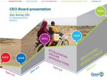 CEO Board presentation  Seth Berkley MD 2 nd December 2015  Geneva  Board meeting  2-3 December