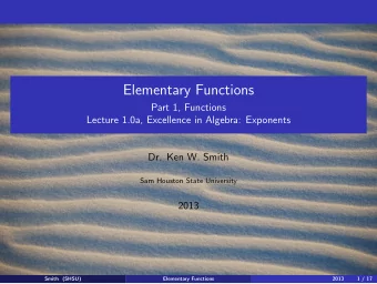 Elementary Functions  Part 1, Functions  Lecture 1.0a, Excellence in Algebra: Exponents  Dr. Ken W.