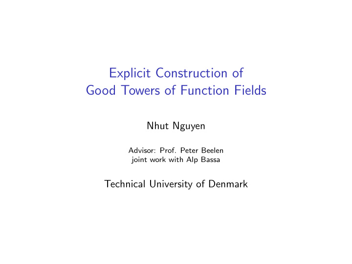 explicit construction of good towers of function fields