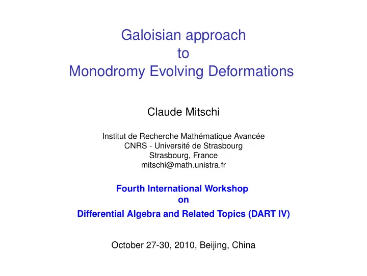 galoisian approach to monodromy evolving deformations