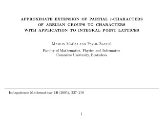 APPROXIMATE EXTENSION OF PARTIAL  -CHARACTERS  OF ABELIAN GROUPS TO CHARACTERS  WITH APPLICATION
