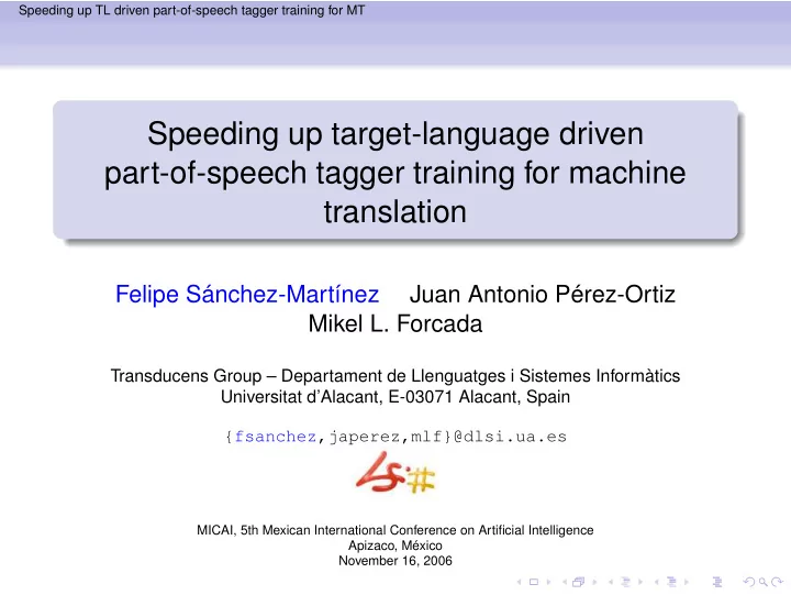 speeding up target language driven part of speech tagger