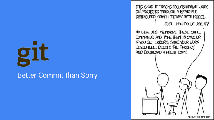 better commit than sorry