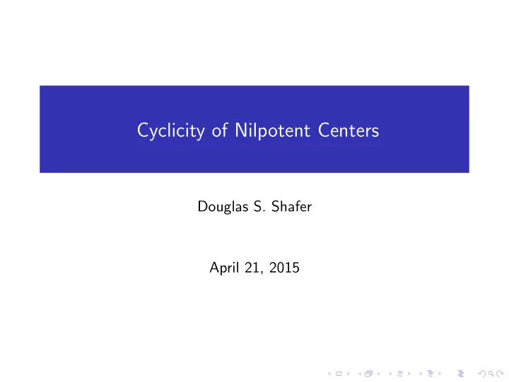 cyclicity of nilpotent centers