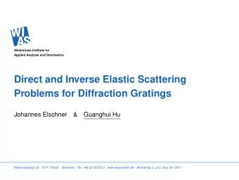 Direct and Inverse Elastic Scattering  Problems for Diffraction Gratings  Johannes Elschner  &amp;