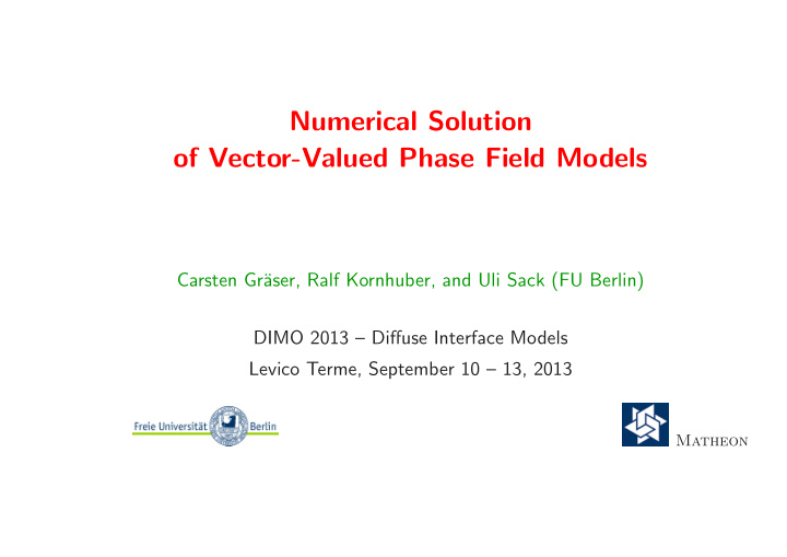 numerical solution of vector valued phase field models