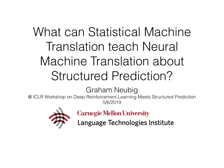 what can statistical machine translation teach neural