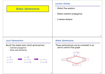Global Optimization    Global constant propagation    Liveness analysis  2  Local