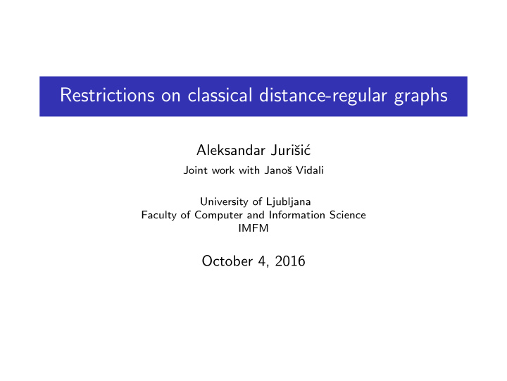 restrictions on classical distance regular graphs